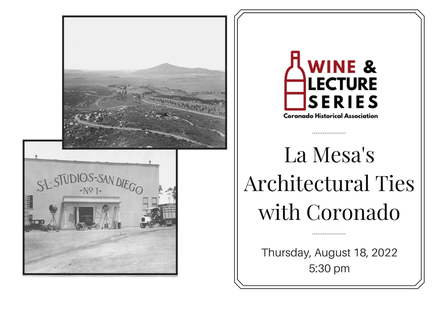 Wine & Lecture: La Mesa's Architectural Ties with Coronado featured image
