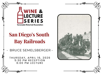 Wine & Lecture: San Diego's South Bay Railroads