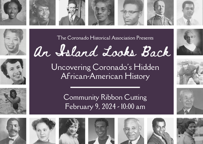 Community Ribbon Cutting for "An Island Looks Back: Shedding Light on Coronado's Hidden African American History"