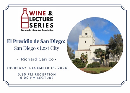 Wine & Lecture: El Presidio de San Diego featured image