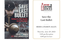 Wine Lecture: Save the Last Bullet featured image