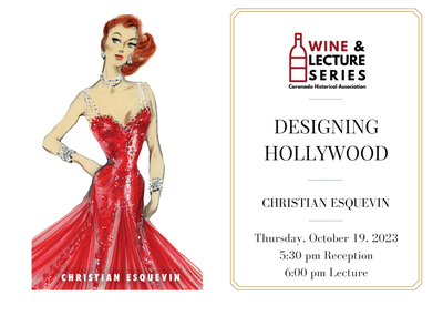 Wine & Lecture: Designing Hollywood: How the Studio Wardrobe Department Created the Image of Golden Age Movie Stars. 