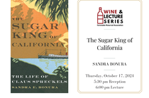 Wine & Lecture: The Sugar King of California  featured image