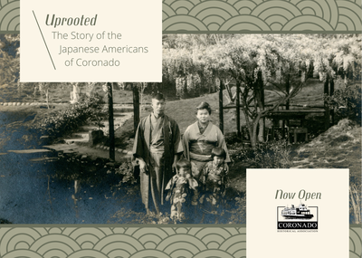 Uprooted: The Story of the Japanese Americans in Coronado